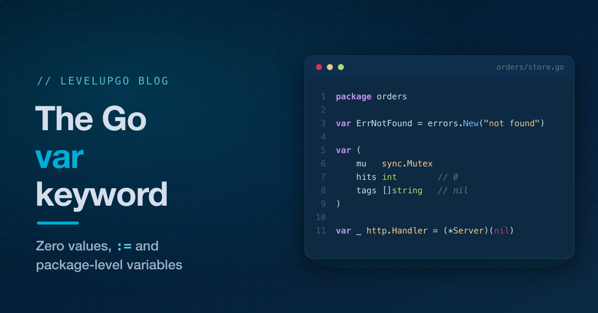 Das Go-Keyword var: Nullwerte, := und Variablen auf Package-Ebene